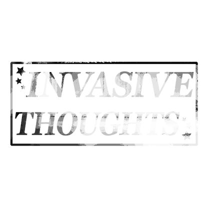 Invasive Thoughts