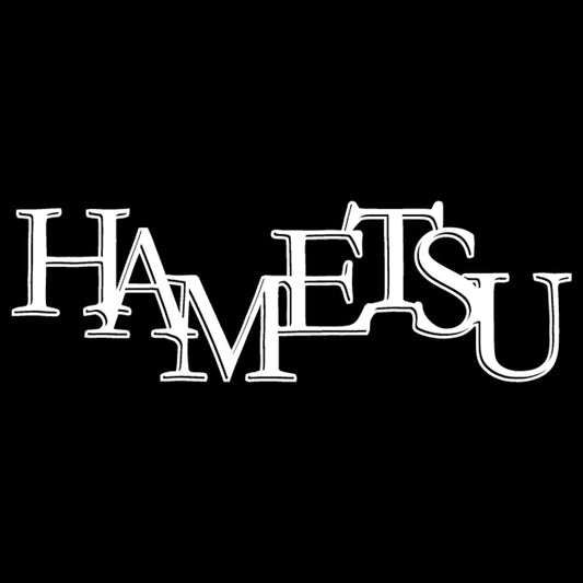 Hametsu 破滅