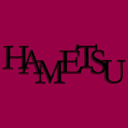 Hametsu 破滅