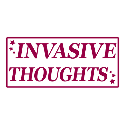 Invasive Thoughts